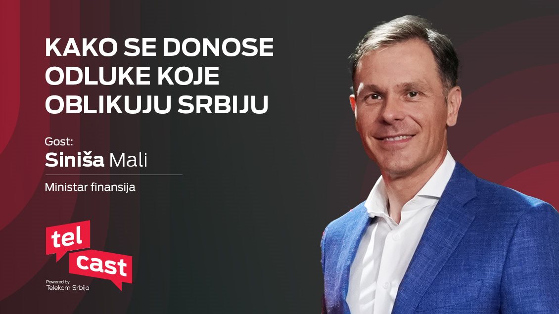 Siniša Mali, ministar finansija Srbije, gost nove epizode Telcasta.