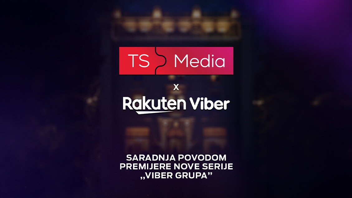 TS Media i Rakuten Viber – saradnja povodom premijere serije Viber grupa